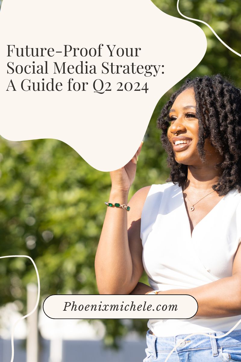 Future-Proof-Your-Social-Media-Strategy-A-Guide-for-Q2-2024.jpg